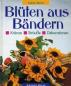 Preview: Blüten aus Bändern  von Sabine Göthel