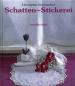 Preview: Schatten- Stickerei