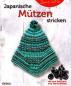 Preview: Japanische Mützen stricken von Bernd Kestler