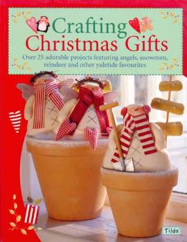 Crafting Christmas Gifts - Tilda