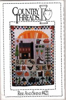 Quilt Rise and Shine # 421  Country Threads