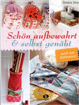 Schön aufbewahrt & selbst genäht von Debbie Shore