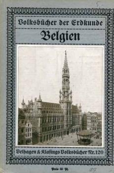 Volksbücher der Erdkunde - Belgien Velhagen&Klasings Nr. 120