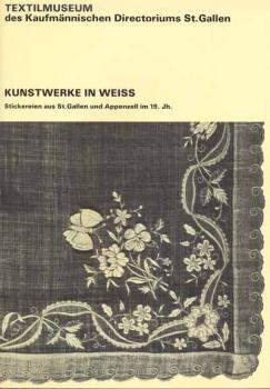 Kunstwerke in weiss - Textilmuseum des Kaufmänischen Directorium