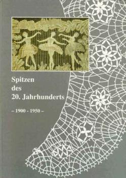 Spitzen des 20. Jahrhunderts 1900-1950