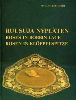Rosen in Klöppelspitze von E.-L. Kortelahti
