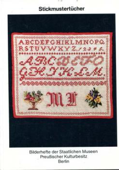 Stickmustertücher- Bilderhefte der Stl. Museen Preußischer Kultu