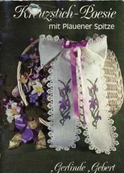 Kreuzstich-Poesie mit Plauener Spitze von Gerlinde Gebert