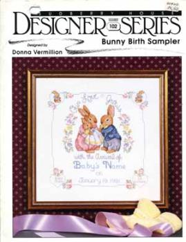 Bunny Birth Sampler by Donna Vermillion