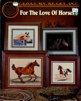For The Love Of Horses by Sherrie Aweau