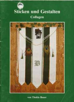 Sticken und Gestalten Collagen von Thekla Bauer
