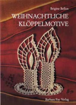 Weihnachtliche Klöppelmotive von Brigitte Bellon