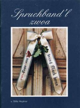 Spruchband´l zwoa von Stilla Heptner
