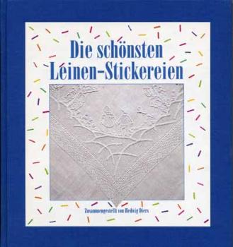 Die schönsten Leinen-stickereienby Hedwig Diers