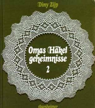 Omas Häkelgeheimnisse 2 von Diny Zijp