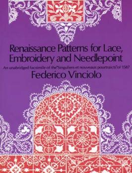 Renaissance Patterns for Lace, Embroidery and Needlepoint