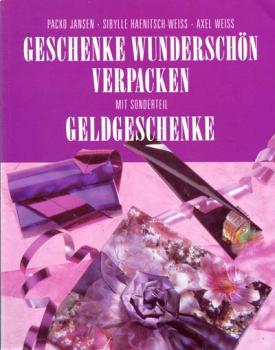 Geschenke wunderschön verpacken mit Sondeteil Geldgeschenke