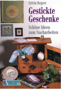 Gestickte Geschenke von Sylvia Regert