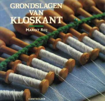 Grondslagen van Kloskant by Margit Reij