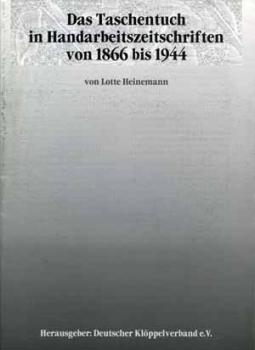 Das Taschentuch in Handarbeitszeitschriften von Lotte Heinemann