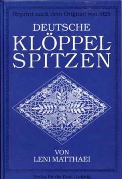 Deutsche Klöppelspitzen von L. Matthaei - Reprint von 1925