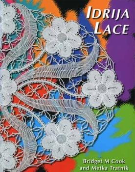 Idrija Lace von Bridget M Cook / Methka Tratnik