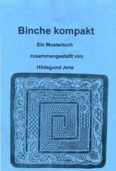 GESUCHT! Binche Kompakt - Ein Mustertuch von Hildegund Jene