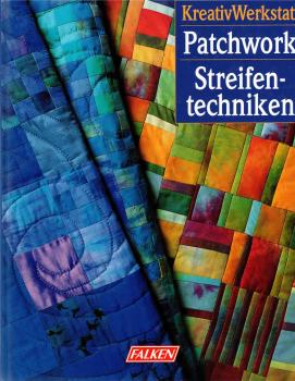 Patchwork Streifentechnik von Irene Kahmann