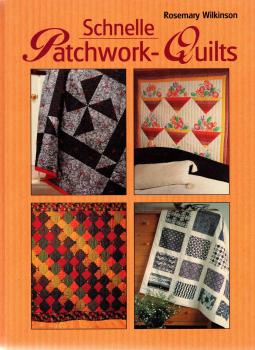 Schnelle Patchwork-Quilts von Rosemary Wilkinson