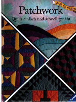 Patchwork Quilts einfach und schnell genäht Ravensburger