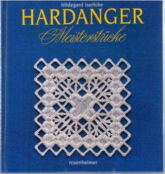 Hardanger - Meisterstücke von Hildegard Iserlohe