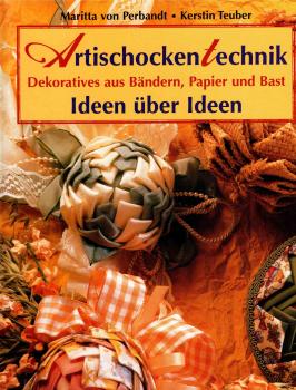 Artischockentechnik von Maritta von Perbandt u. Kerstin Teuber