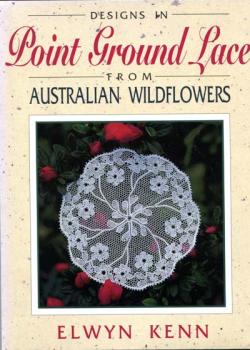 Point Ground Lace from Australien Wildflowers byElwyn Kenn