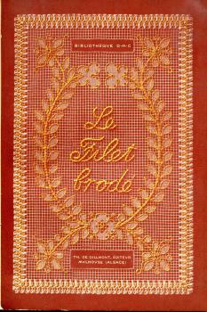 Le Filetbrodé DMC Bibliothèque  Th. De Dillmont  (Original)