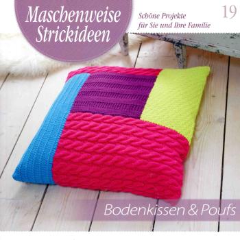 Maschenweise Strickideen 19 - Bodenkissen & Poufs