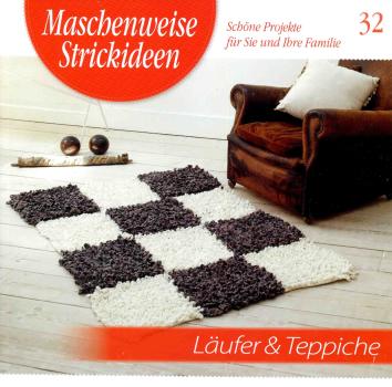 Maschenweise Strickideen 32 - Läufer & Teppiche