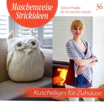 Maschenweise Strickideen 36 - Kuscheliges für Zuhause