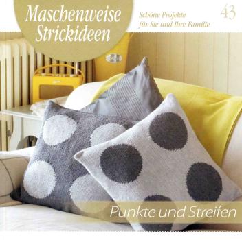 Maschenweise Strickideen 43 - Punkte und Streifen