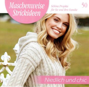 Maschenweise Strickideen 50 - Niedlich und chic