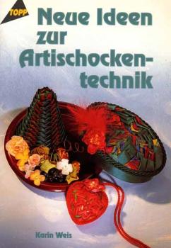 Neue Ideen zur Artischockentechnik von Karin Weis