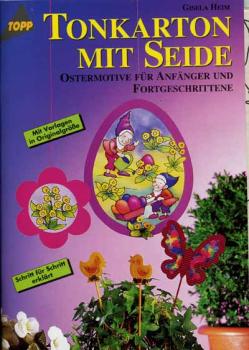 Tonkarton mit Seide von Gisela Heim