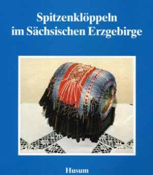Spitzenklöppeln im sächsischen Erzgebirge
