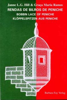 Rendas de Bilros de Peniche - Bobbin Lace of Peniche - Klöppelsp