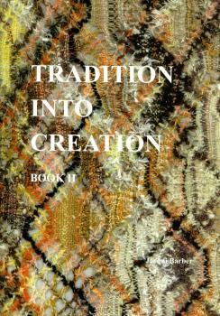 Tradition into Creation 2 von Jacqui Barber