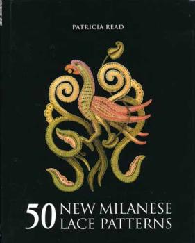 50 New Milanese Lace Patterns von Patricia Read