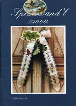 Spruchband´l zwoa von Stilla Heptner