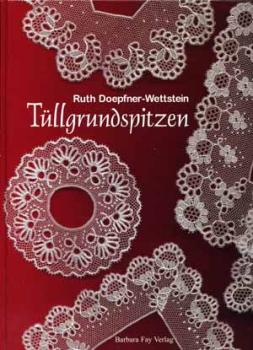 Tüllgrundspitzen  von Ruth Doepfner-Wettstein