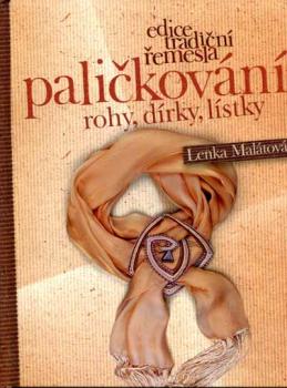 palickování - rohy,dírky,lístky von Lenka Malátová