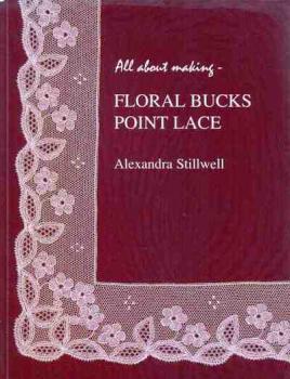 All about making - Floral Bucks Point Lace von Alexandra Stillwe
