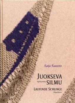 Juokseva Silmmu - Laufende Schlinge von Kaija Kuusisto